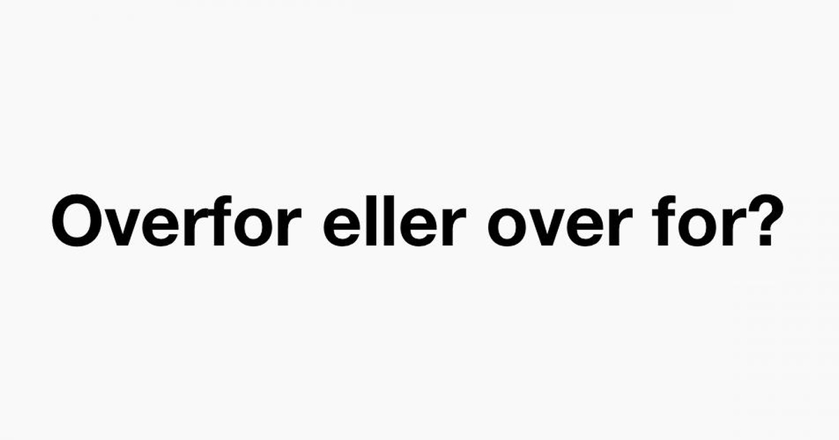 Overfor eller over for